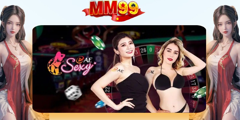 AE SEXY CASINO - Cá Cược Tuyệt Vời Tại MM99 - eagle96.lol AE SEXY CASINO - Cá Cược Tuyệt Vời Tại MM99 - eagle96.lol