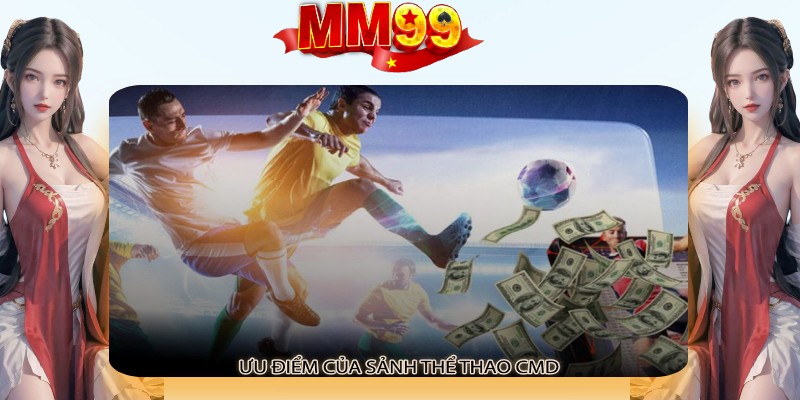 CMD SPORTS Tại MM99 - Sảnh Thể Thao Đẳng Cấp 2026 - eagle96.lol CMD SPORTS Tại MM99 - Sảnh Thể Thao Đẳng Cấp 2026 - eagle96.lol