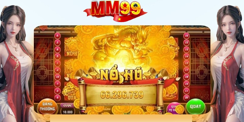 Nổ Hũ Đổi Thưởng - Thiên Đường Cá Cược Tại MM99 - eagle96.lol