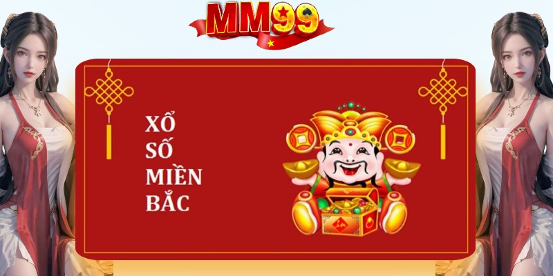 XỔ SỐ MIỀN BẮC Tại MM99 - Cơ Hội Thắng Lớn Cực Đỉnh  - eagle96.lol