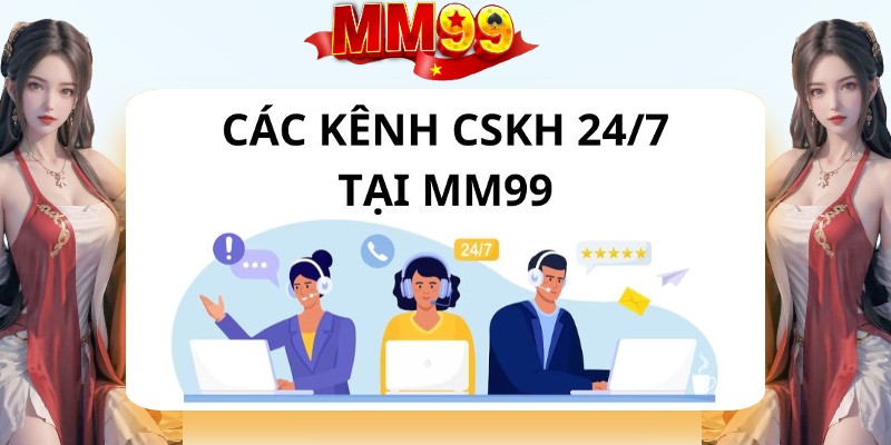 CSKH 24/7 Tổng Hợp Chi Tiết Các Kênh Liên Hệ Tại MM99 - eagle96.lol CSKH 24/7 Tổng Hợp Chi Tiết Các Kênh Liên Hệ Tại MM99 - eagle96.lol