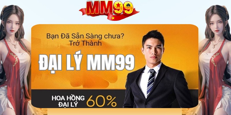 Hợp Tác Đại Lý MM99 Và Kiếm Lợi Nhuận Hoa Hồng Khủng - eagle96.lol Hợp Tác Đại Lý MM99 Và Kiếm Lợi Nhuận Hoa Hồng Khủng - eagle96.lol