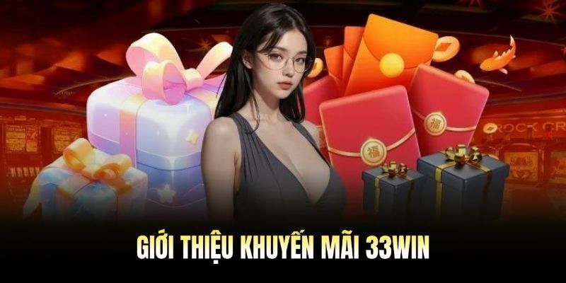 Hoạt Động Ưu Đãi 33Win - Top Các Sự Kiện Tri Ân Hot Nhất - eagle96.lol Hoạt Động Ưu Đãi 33Win - Top Các Sự Kiện Tri Ân Hot Nhất - eagle96.lol