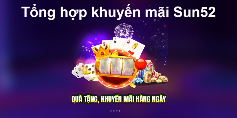 Khuyến Mãi Sun52 - Cấp Vốn Cược Miễn Phí Cho Game Thủ - eagle96.lol Khuyến Mãi Sun52 - Cấp Vốn Cược Miễn Phí Cho Game Thủ - eagle96.lol